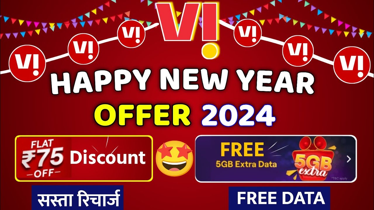 Vi Happy New Year 2024 Offer 5GB Data Free 2024 Vodafone Idea Vi Recharge Offer All Users FREE