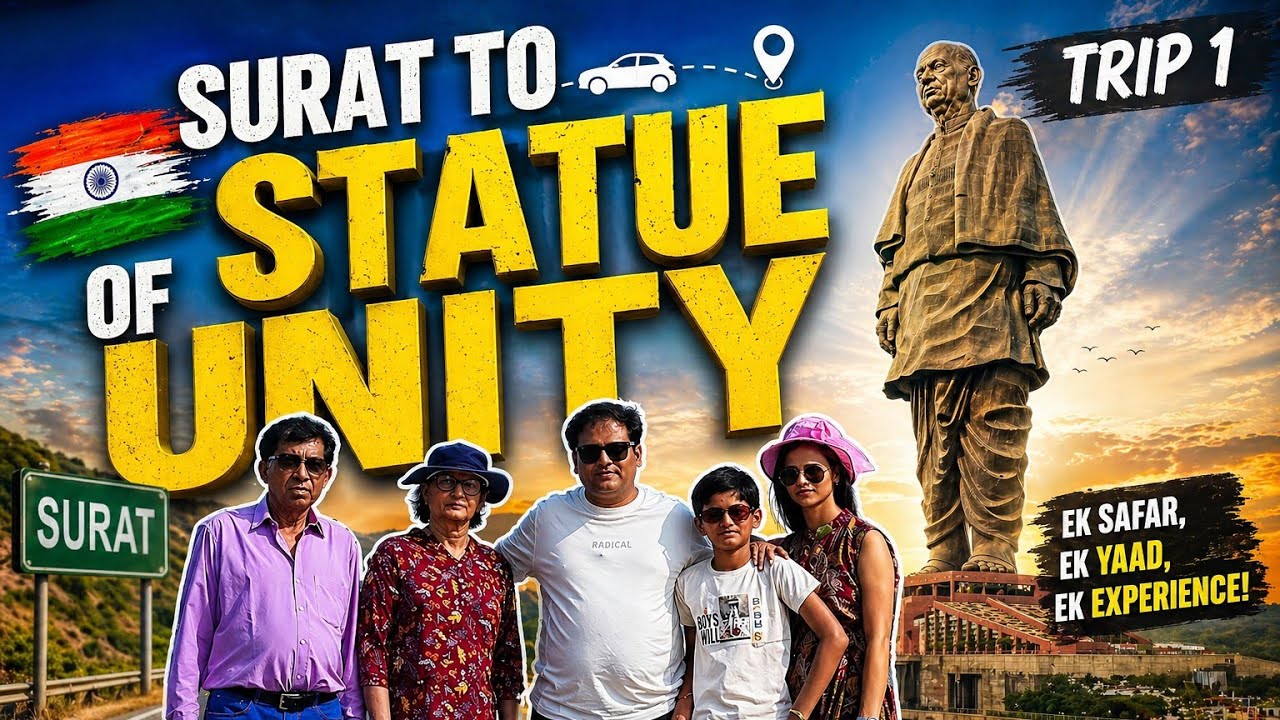 Surat to Statue of Unity beginning Episode - 1