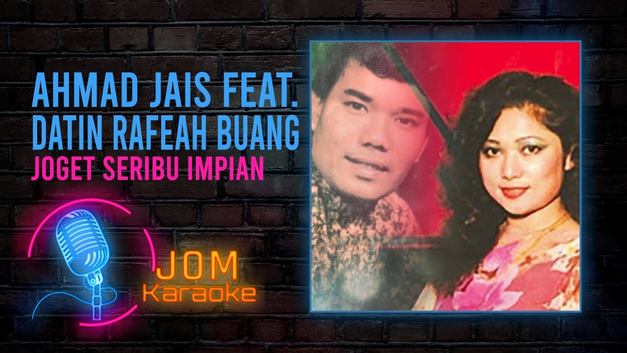 Ahmad Jais feat. Datin Rafeah Buang - Joget Seribu Impian (Official Music Karaoke)