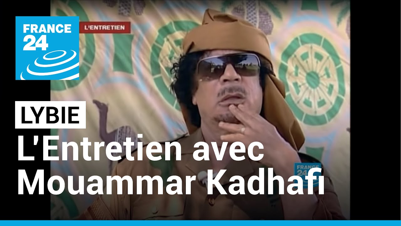 Entretien avec Mouammar Kadhafi, guide de la révolution Libyenne • FRANCE 24