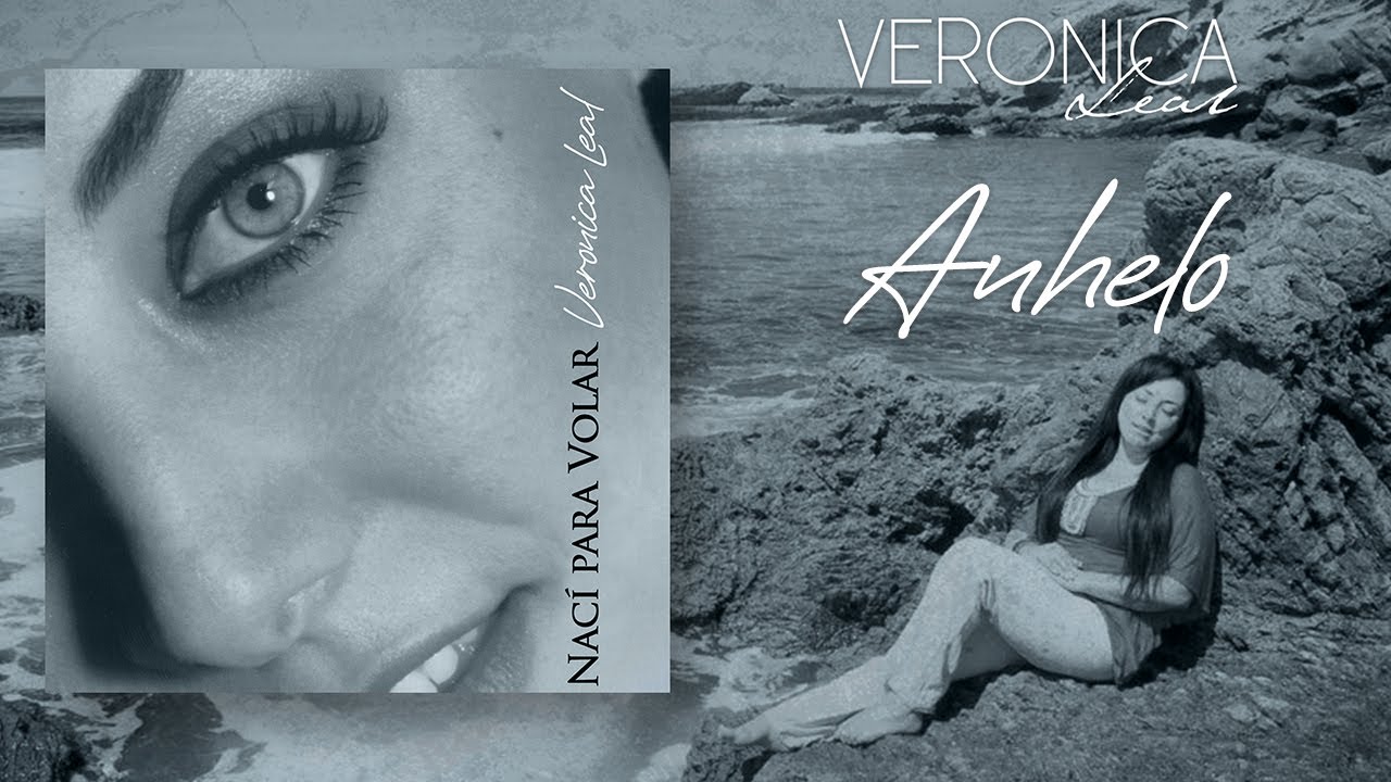 Anhelo - Veronica Leal (Audio Oficial)
