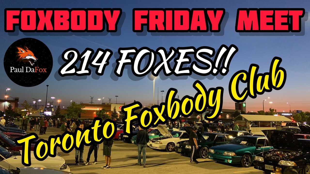 214 FOXES!!🦊 FOXBODY FRIDAY MUSTANG MEET || Season Finale Meet Hosted By The Toronto Foxbody Club