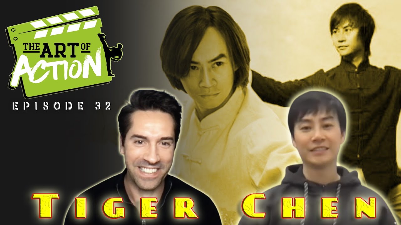 The Art of Action - Tiger Chen - Episode 32