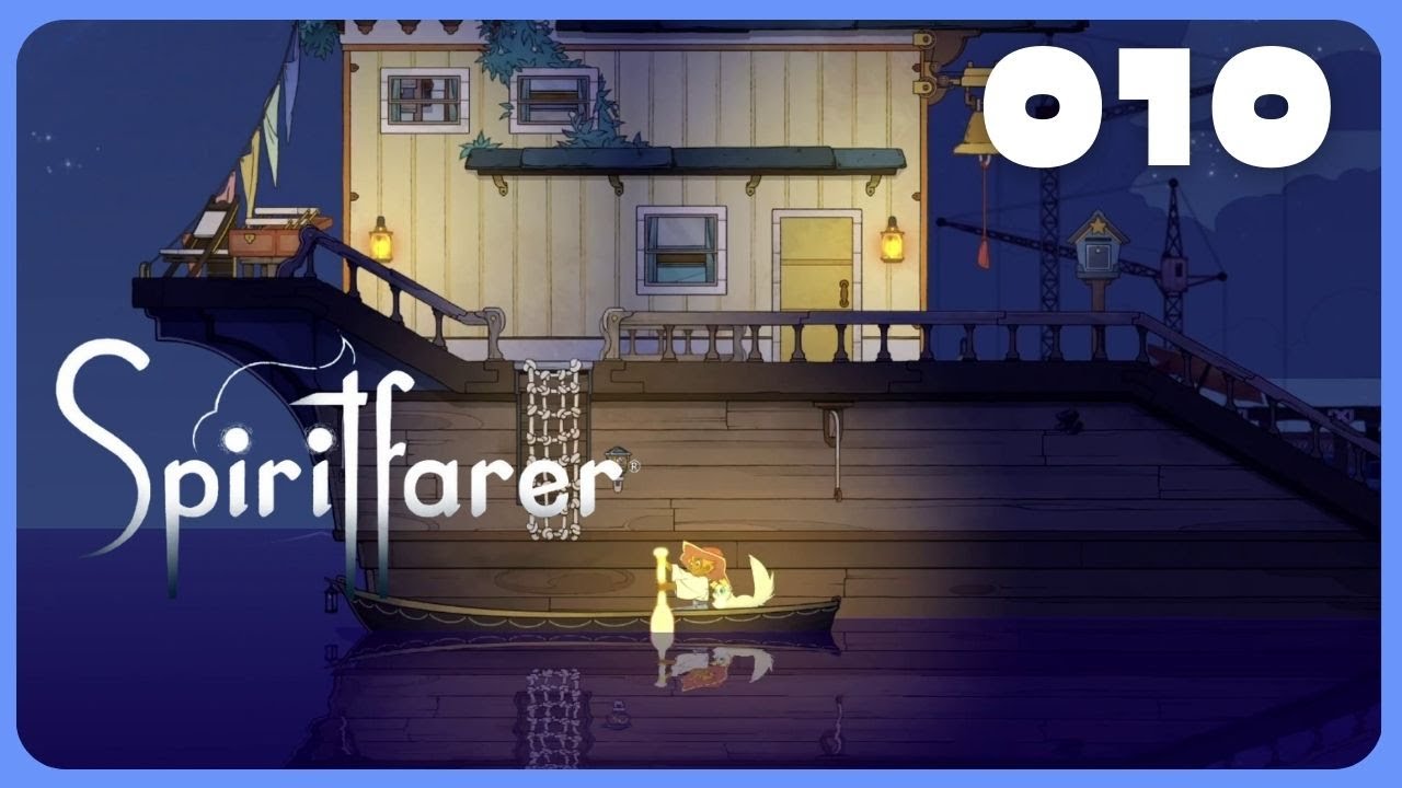 SPIRITFARER - Episode 010 | Gameplay Walkthrough - No Commentary