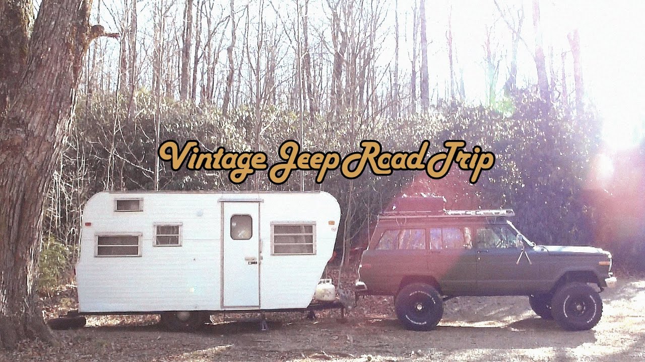 Vintage Jeep Road Trip Ep.1- 1966 Avalon Travel Trailer