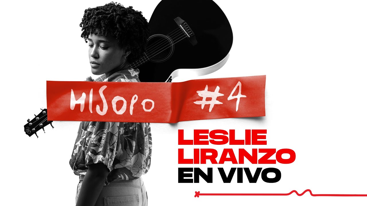 Hisopo #4: Leslie Liranzo (concierto completo)