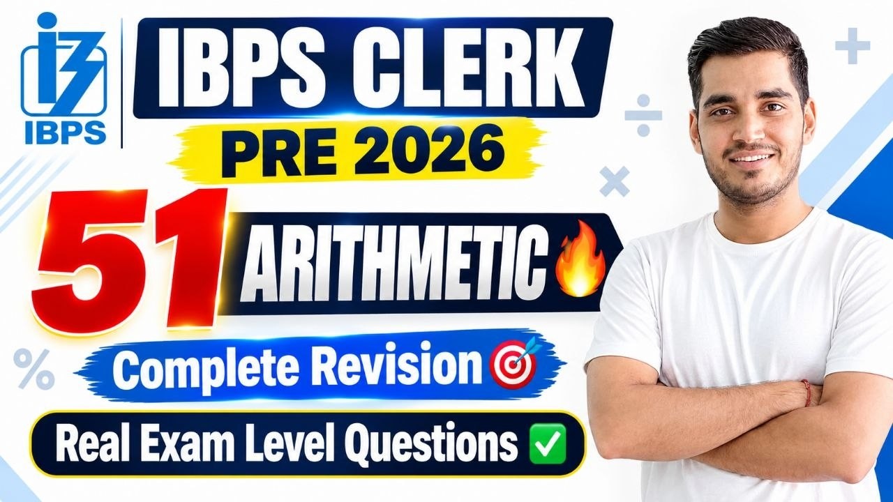 🔥 Best 51 Arithmetic for IBPS CLERK PRE By Vikas Jangid!