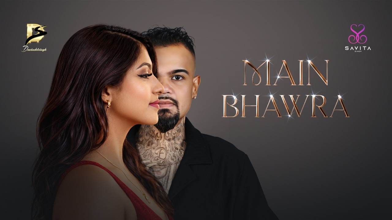 Dewindersingh Sewnath X Savita Singh - Main Bhawra (2026 Bollywood Cover)