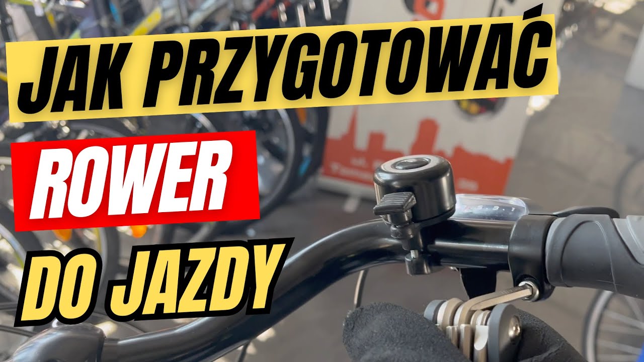 Jak przygotować rower do jazdy