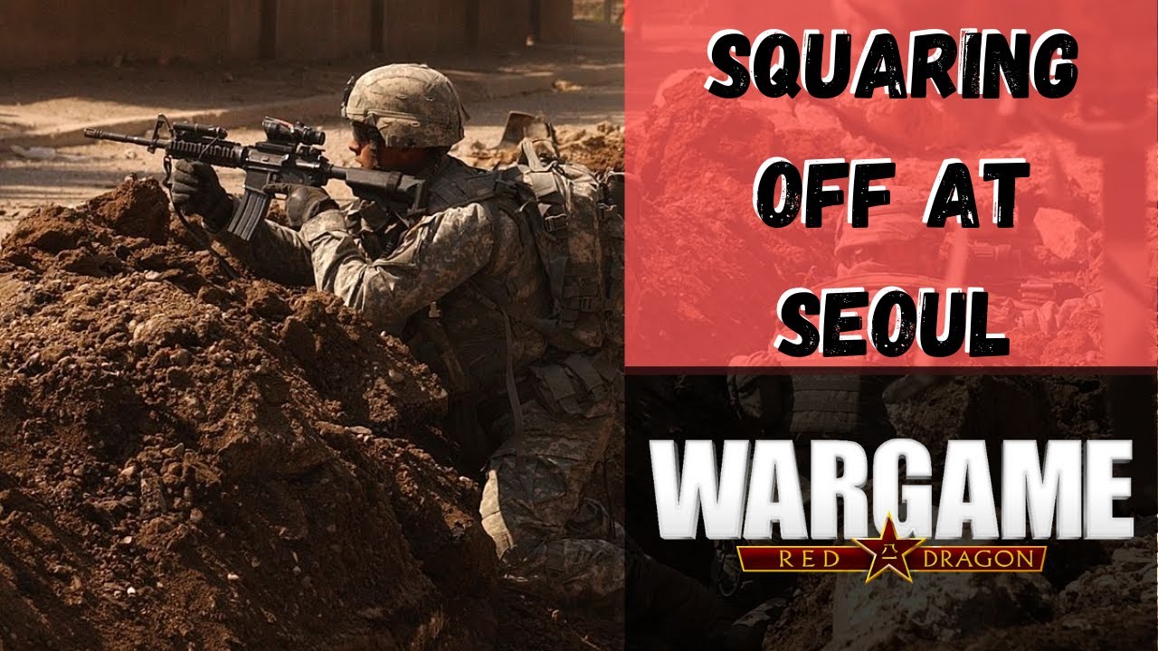 Wargame Red Dragon - Squaring Off At Seoul [1v1 Replay]