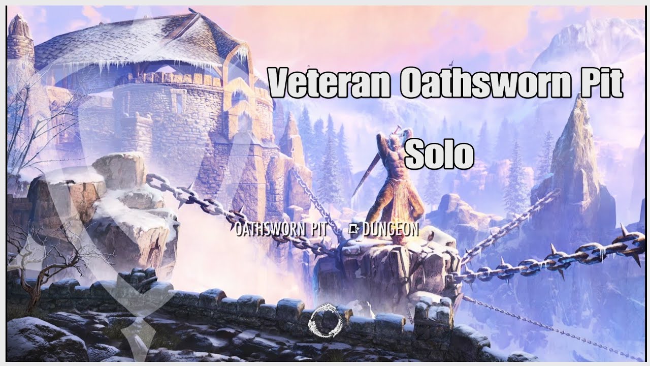 ESO Veteran Oathsworn Pit Solo