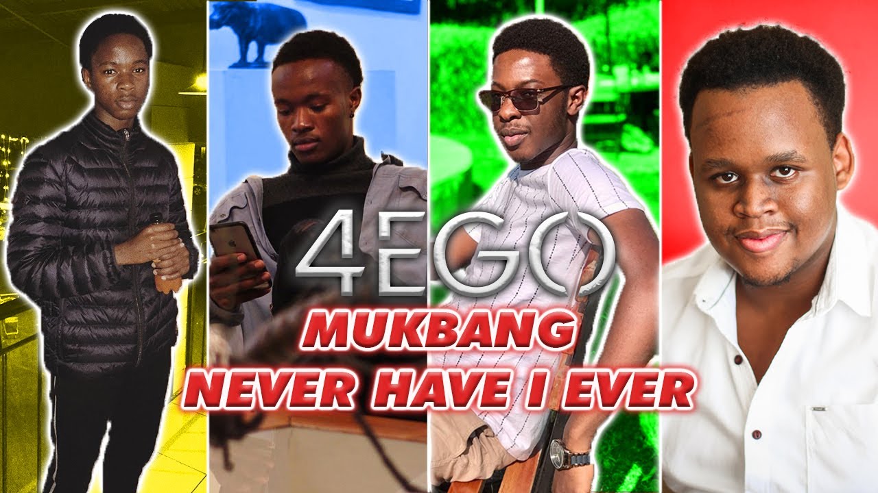 4EGO ORIGINALS: NEVER HAVE I EVER/MUKBANG [S1 EP1]