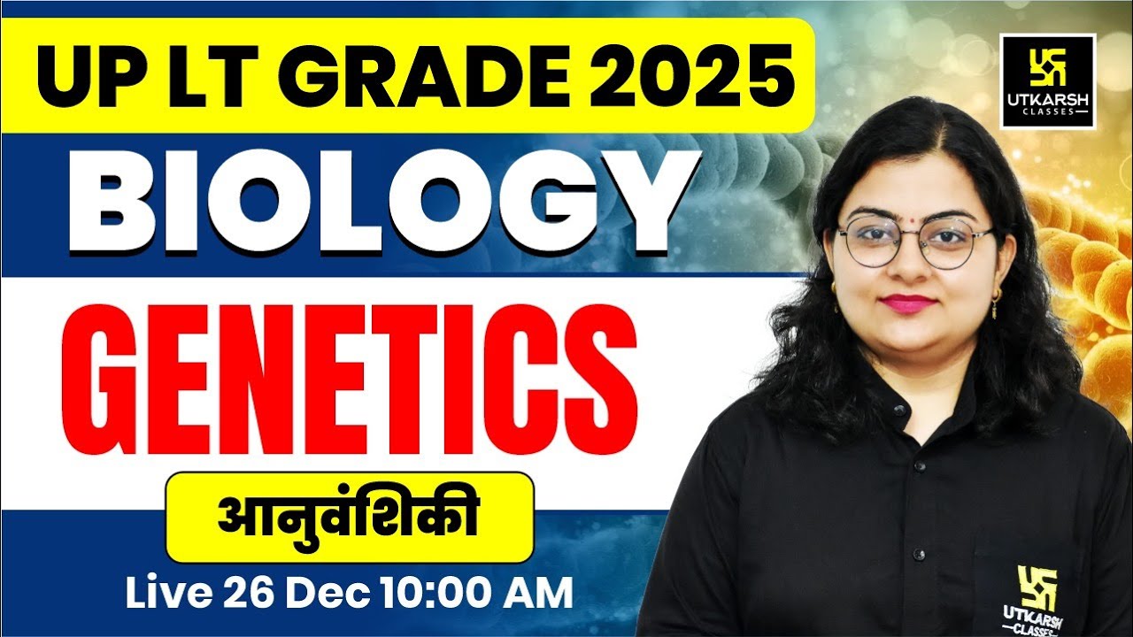 UP LT Grade 2025 | Biology - Genetics Most Expected Questions #9 🔥 | Neelam Ma’am