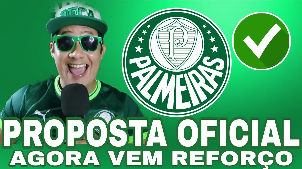 AGORA VAI! PROPOSTA OFICIAL NO PALMEIRAS, REFORÇOS AGORA VEM? GALO X PALMEIRAS. 
