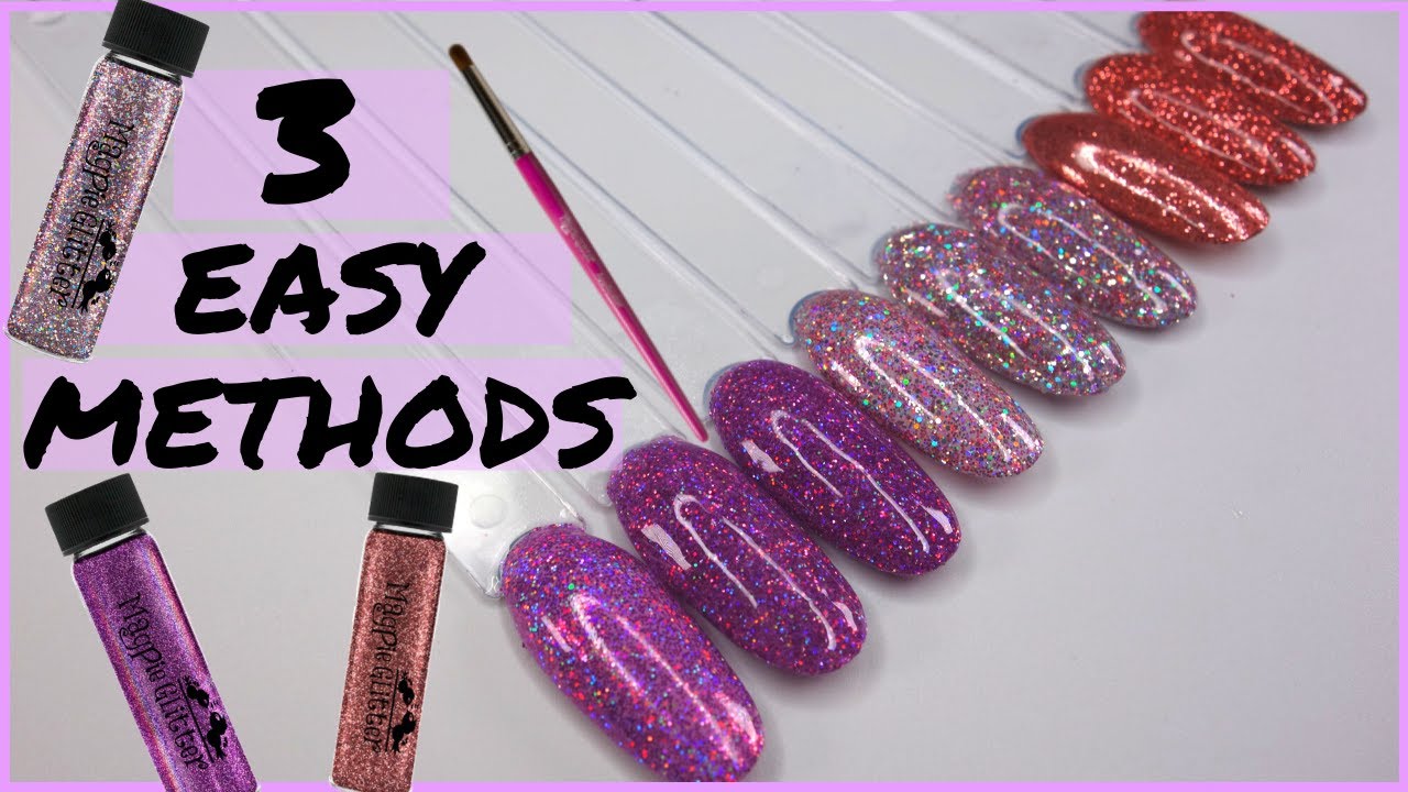 HOW TO APPLY LOOSE GLITTER - NAIL TUTORIAL FOR BEGINNERS - 3 TECHNIQUES USING MAGPIE BEAUTY GLITTER