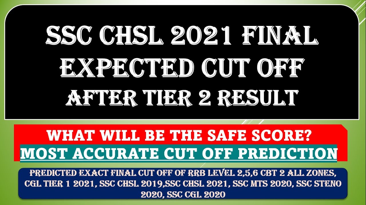 SSC CHSL 2021 FINAL EXPECTED CUT OFF | SAFE SCORE | RESULT DATE ?