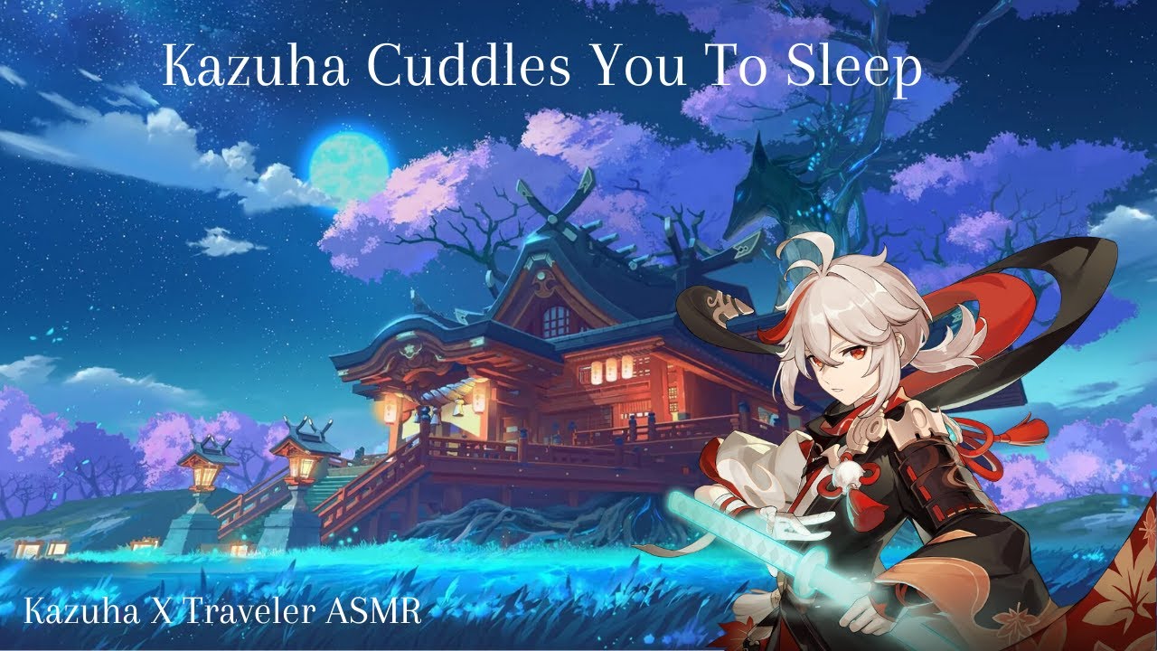 Kazuha Cuddles you to Sleep After A Nightmare (ASMR) (Kazuha x Traveler)
