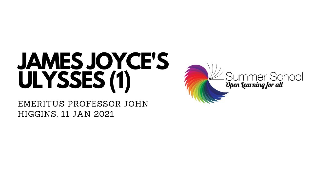 #UCTSummerSchool2021: Introducing James Joyce's Ulysses - Lecture 1