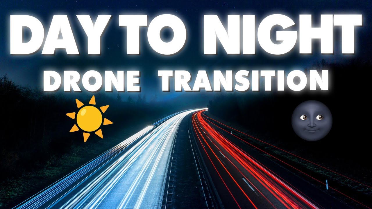 DAY TO NIGHT Drone Transition | Tutorial