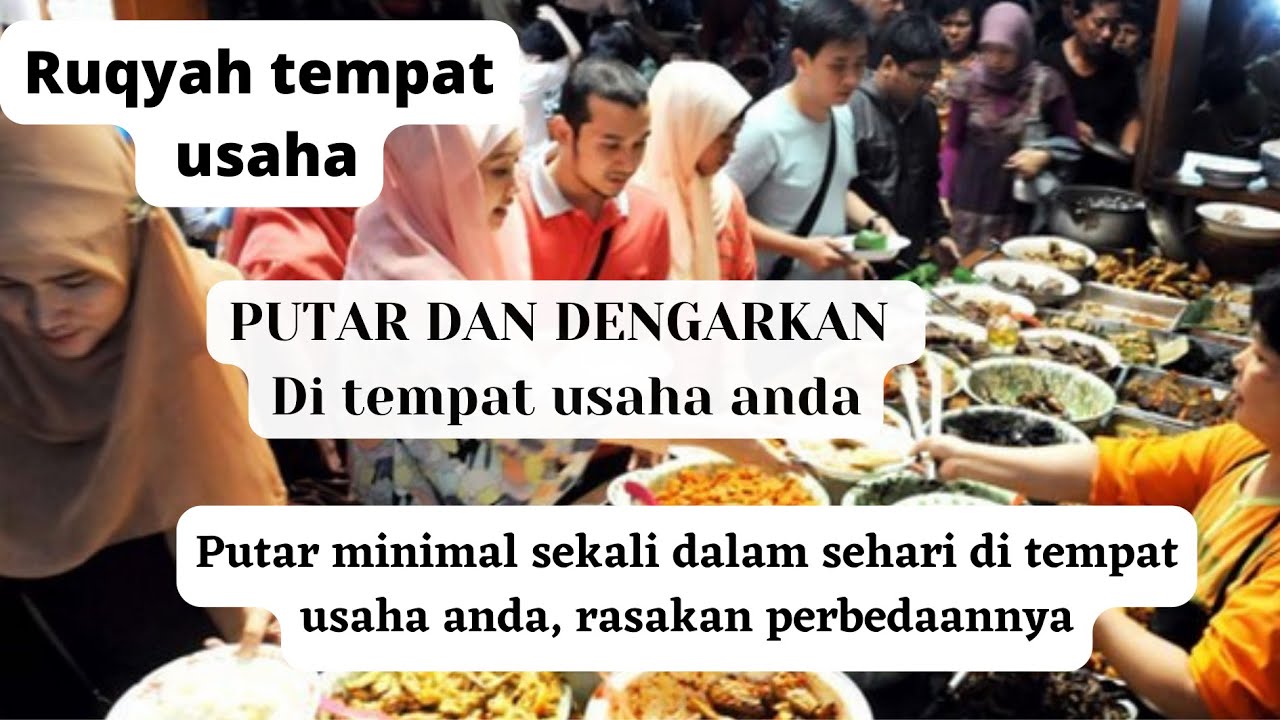 Ruqyah Tempat Usaha Penarik Rezeki Dasyat, Atas izin Allah pembeli akan datang berbondong2