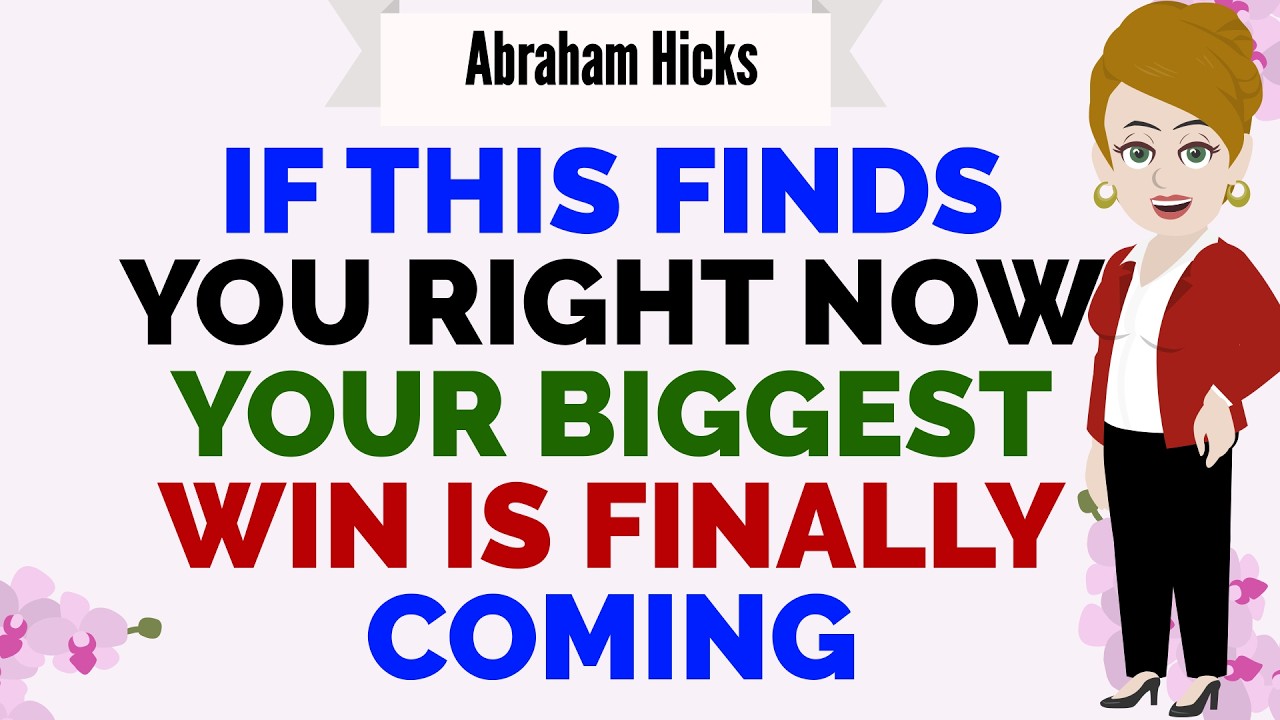 IF THIS FINDS YOU RIGHT NOW — YOUR BIGGEST WIN IS FINALLY COMING🙏Abraham Hicks 2026