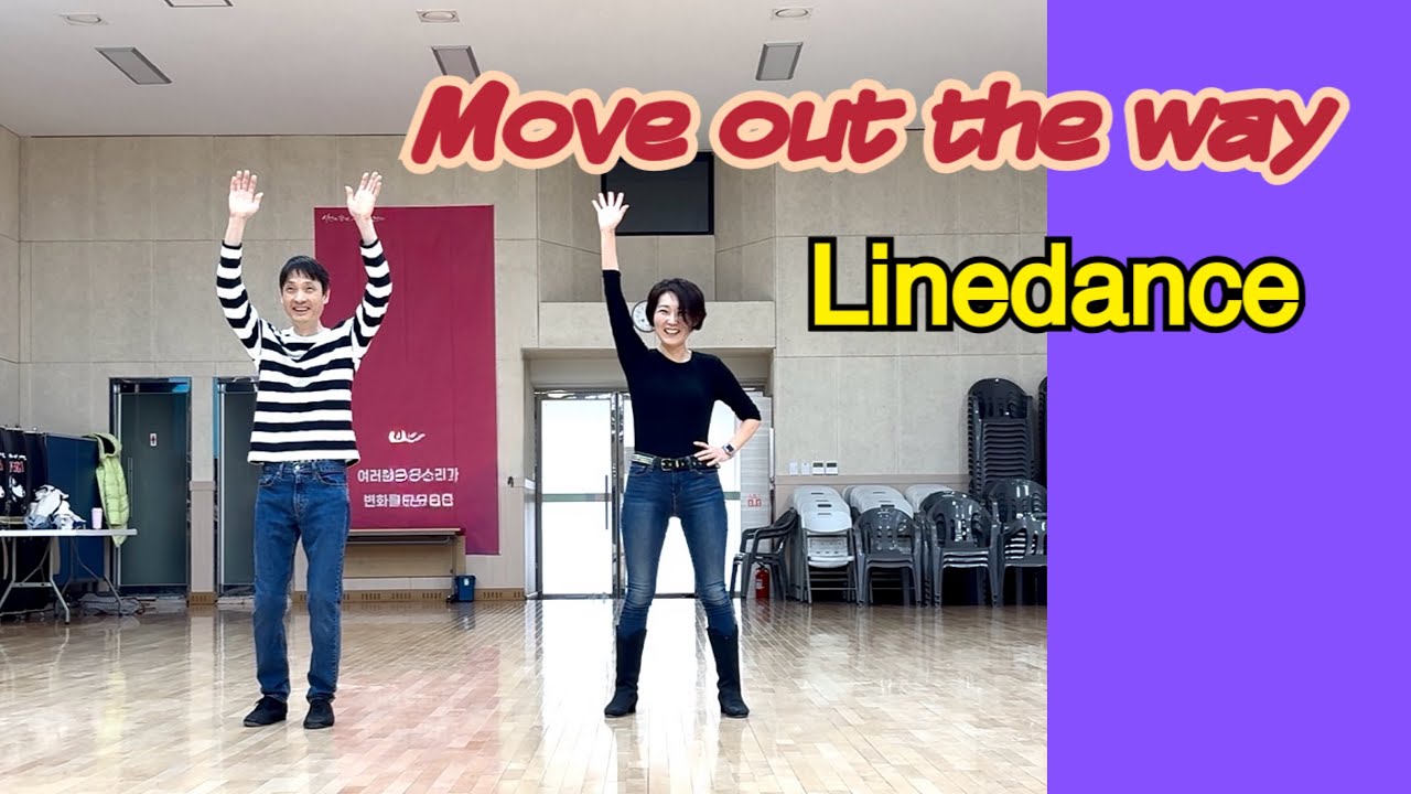 Move out the way Linedance 라인댄스 Advance Level