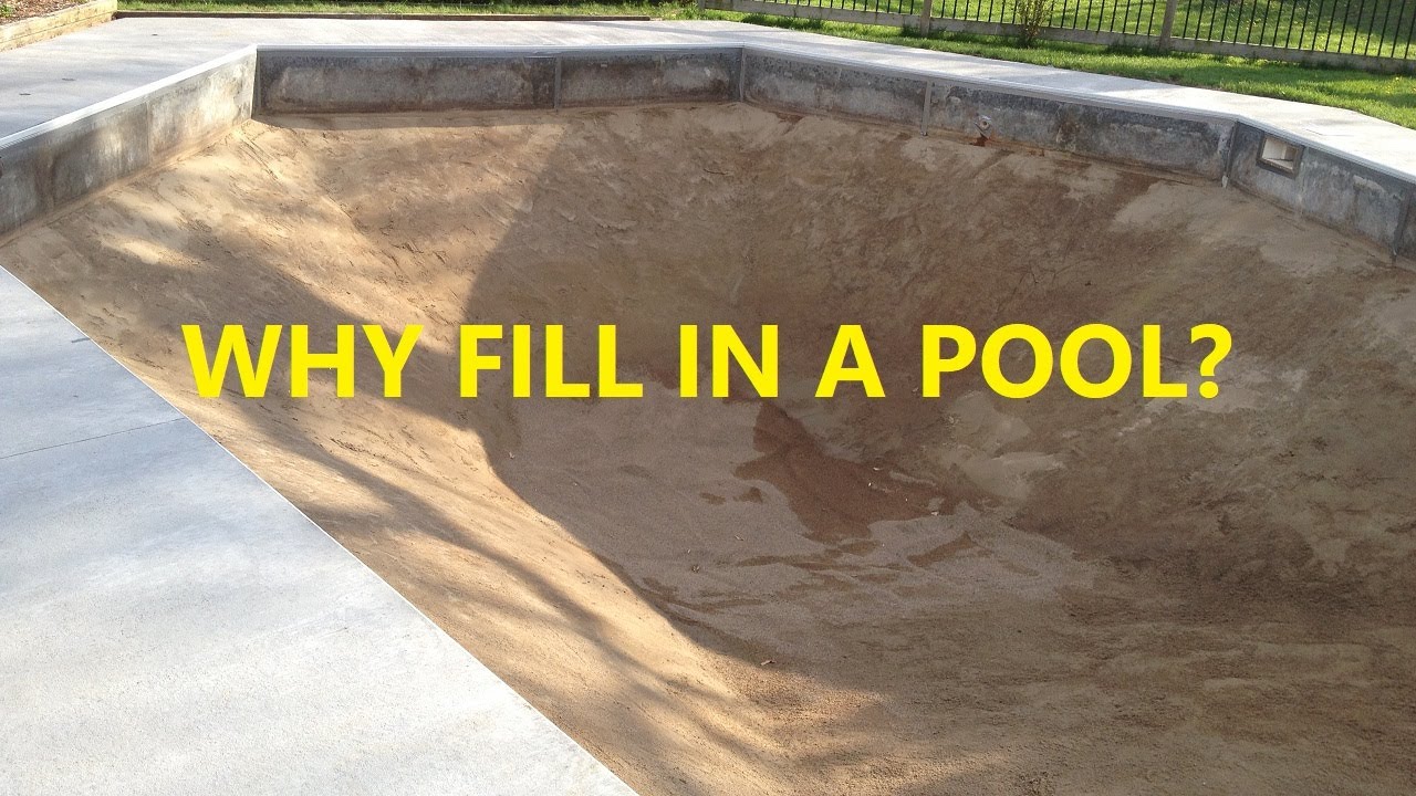 Why Fill In A Swimming Pool?