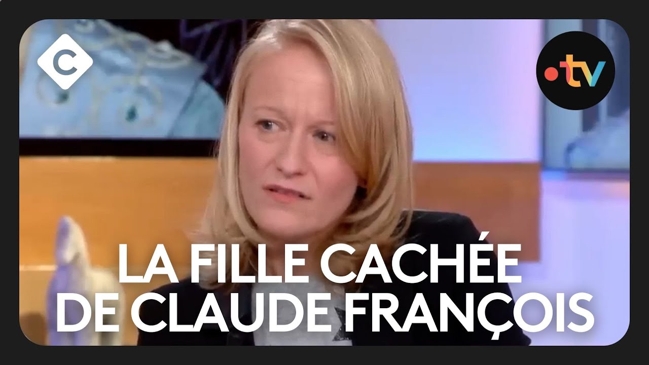 La fille cachée de Claude François témoigne - C à Vous