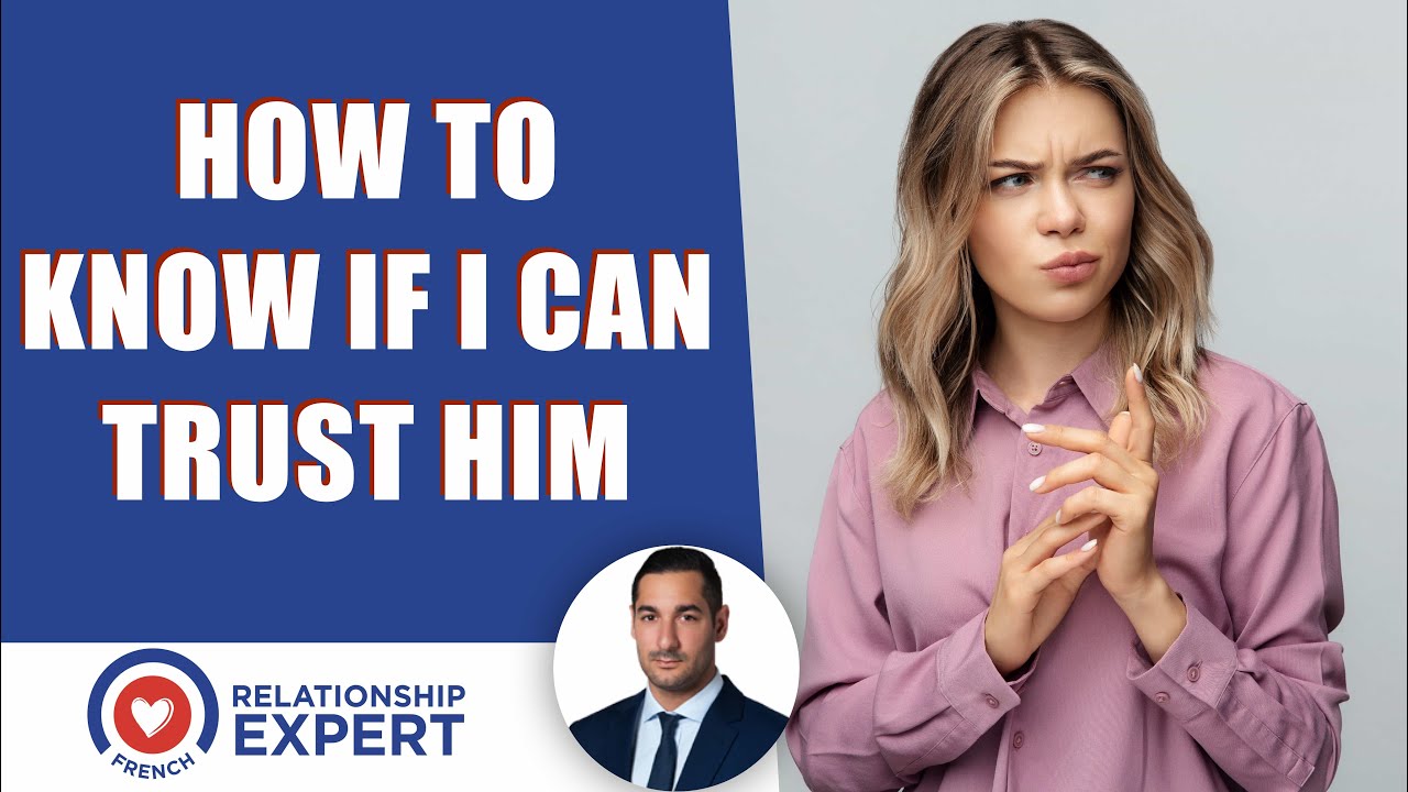 How To Know If You Can Trust Him | Alex Cormont