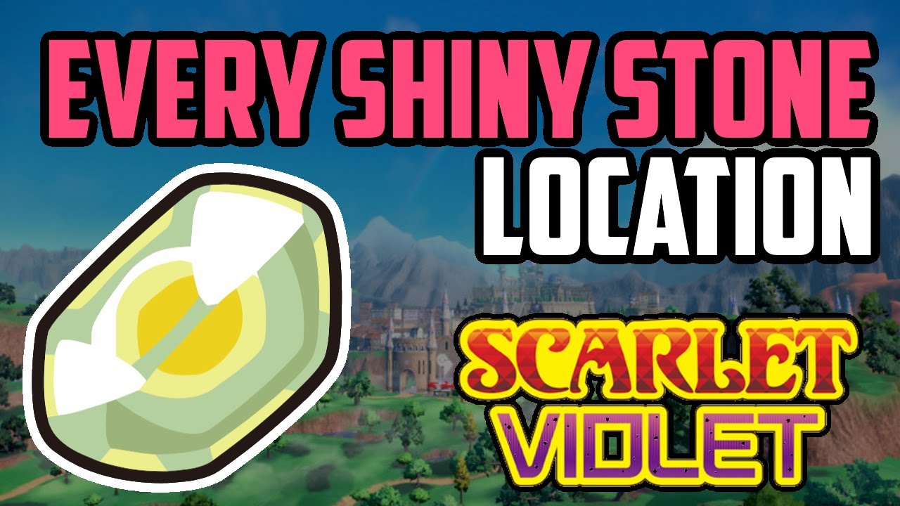Where to Find Shiny Stone - Pokemon Scarlet & Violet