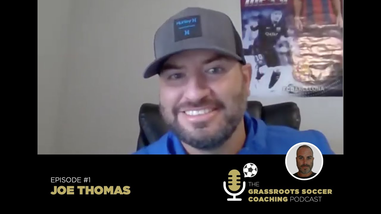 Grassroots Soccer Coaching #1 Joe Thomas
