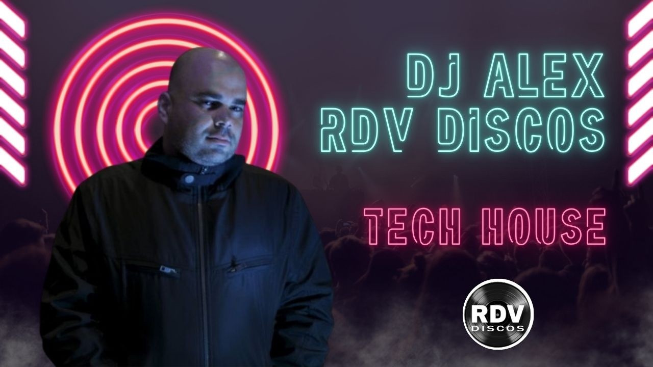 Set Tech House DJ Alex da RDV Discos