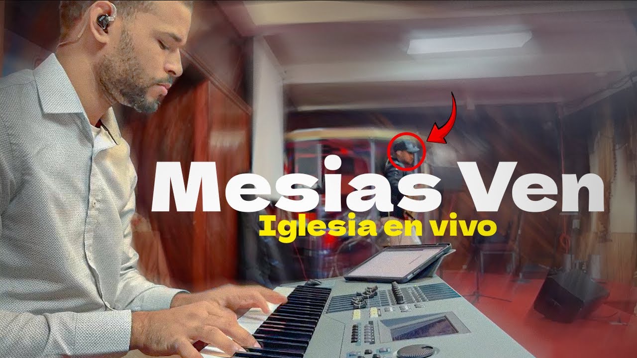 Mesias Ven | Piano Cam