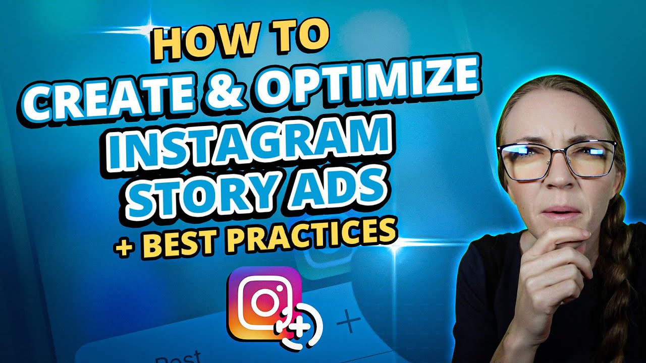 How to Create and Optimize Instagram Story Ads