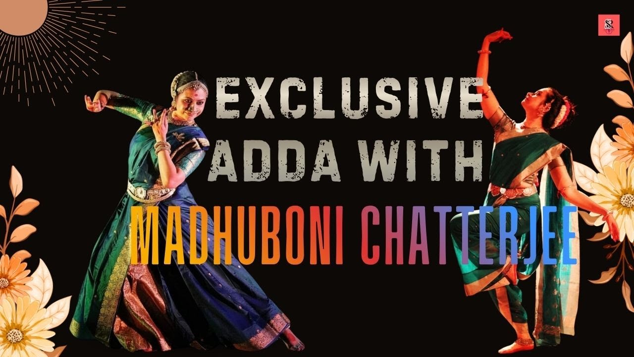 Exclusive adda with Dancer Madhuboni Chatterjee | Episode 23 | Sunandini r Adda