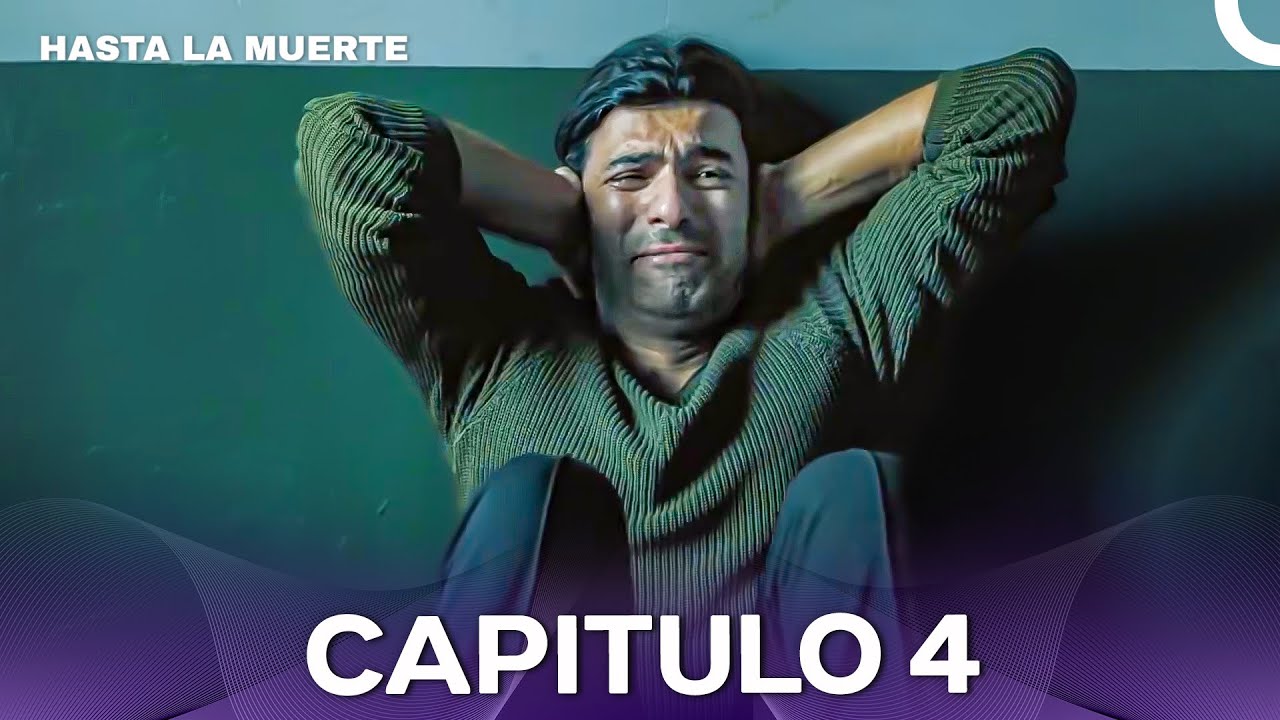 Hasta La Muerte Capítulo 4 (Doblado En Español)