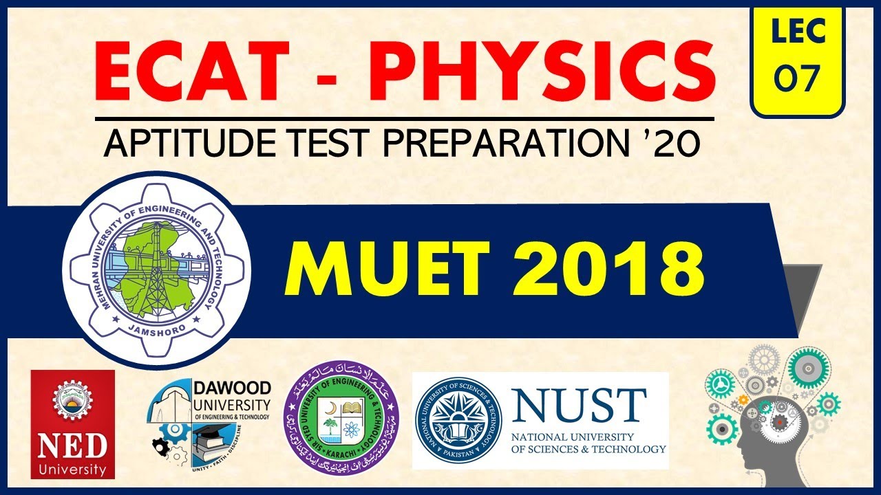 MUET PAST PAPER 2018 || Solution || Entry Test Preparation (PHYSICS) || Lecture -07