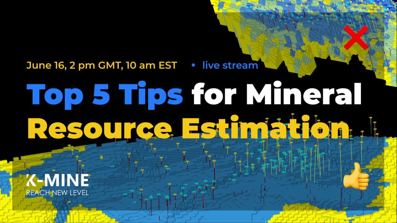 Webinar: Top 5 Tips for Mineral Resource Estimation