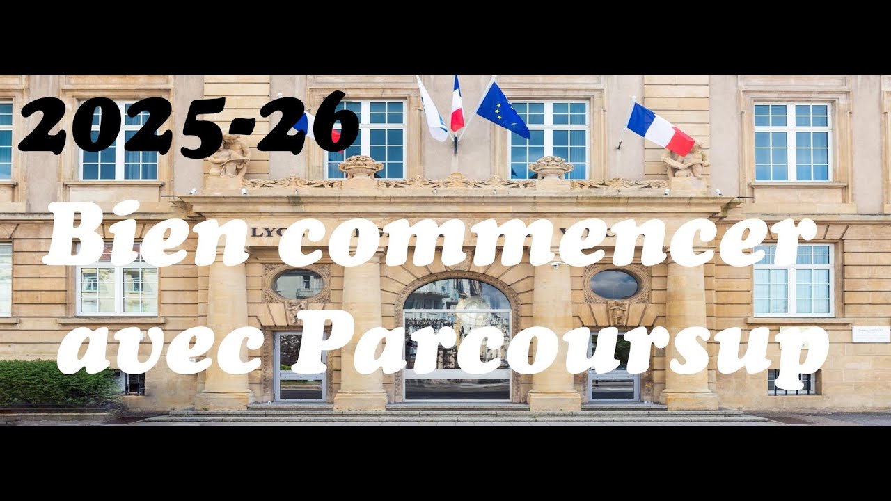 2025-2026 : Parcoursup :  bien debuter avec parcousup
