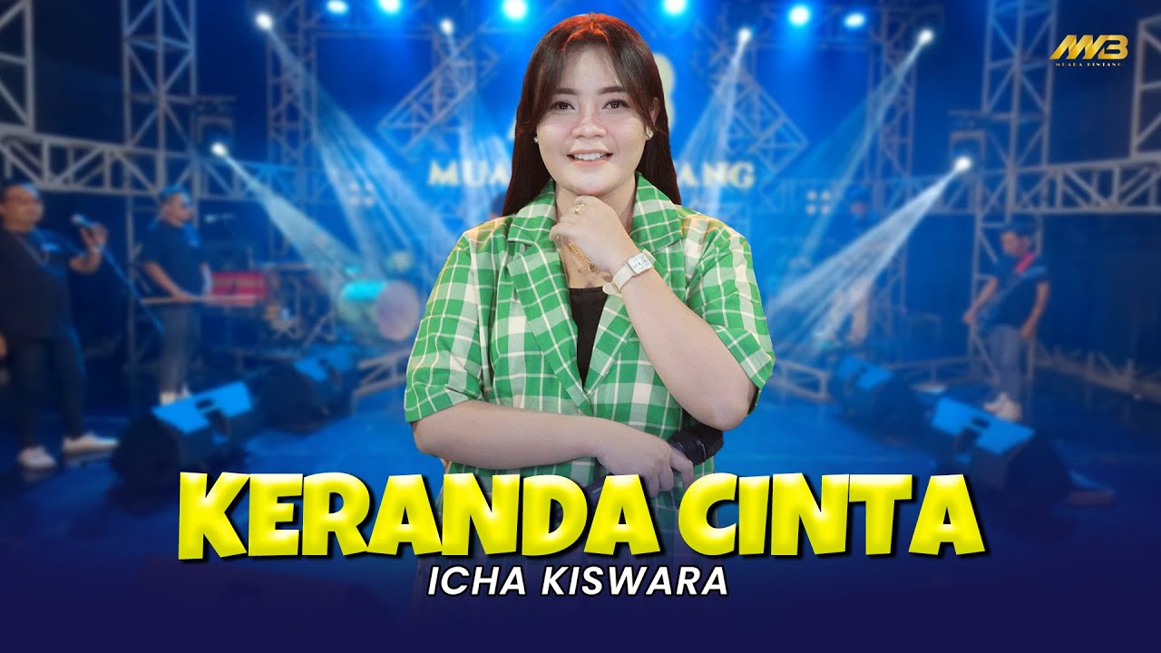 ICHA KISWARA - KERANDA CINTA | Feat. BINTANG FORTUNA (Official Music Video)