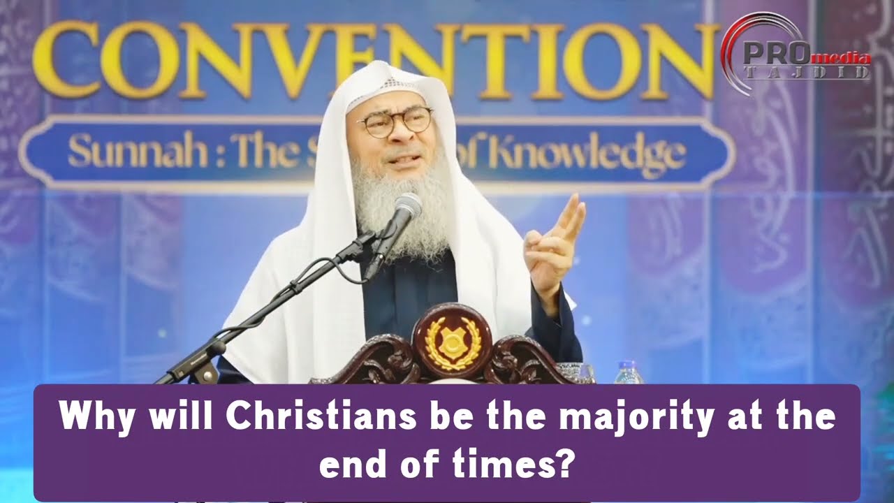 Why will Christians be the majority at the end of times #islam #islamic #quran #hijab assim alhakeem