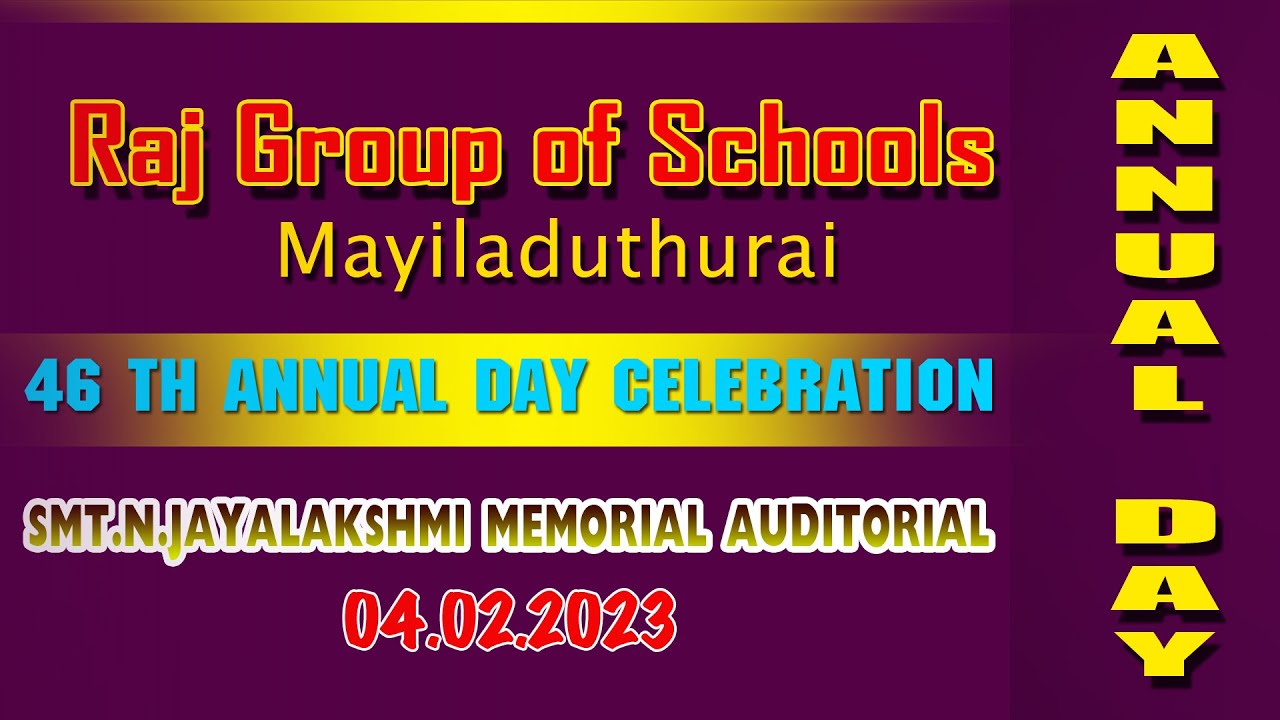 RAJ GROUP OF SCHOOLS-46th ANNUAL DAY-04.02.2023