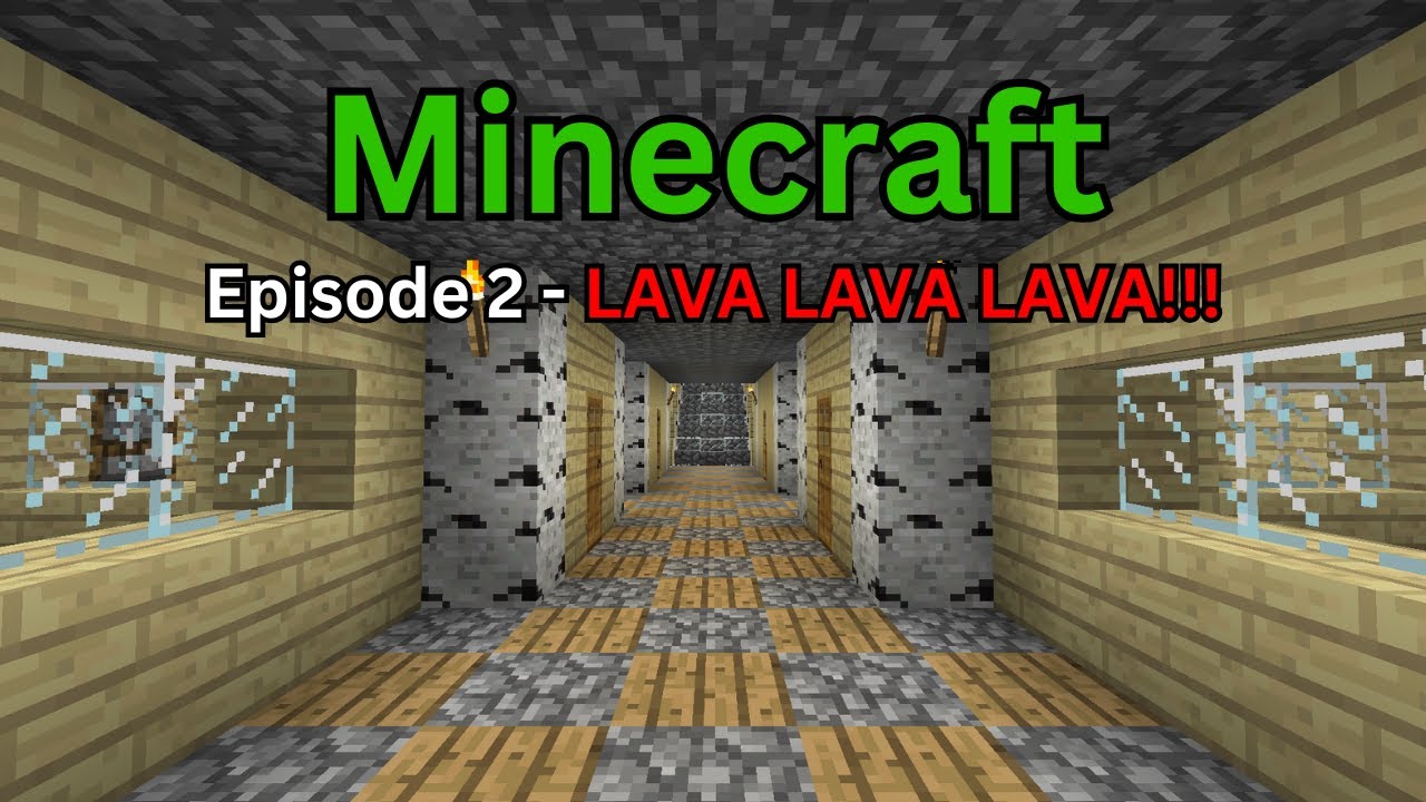LAVA LAVA LAVA - MC Let's Play Episode 2