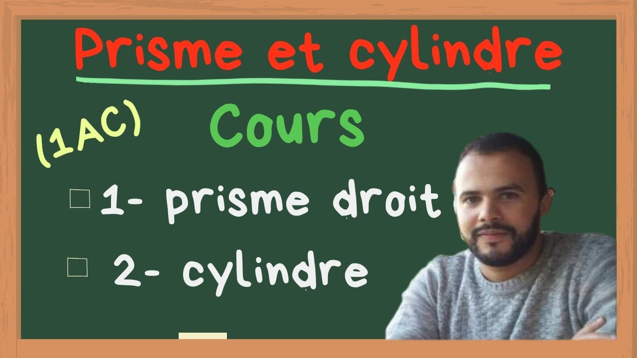 Cours: prisme et cylindre الموشور والأسطوانة (1er année collège)