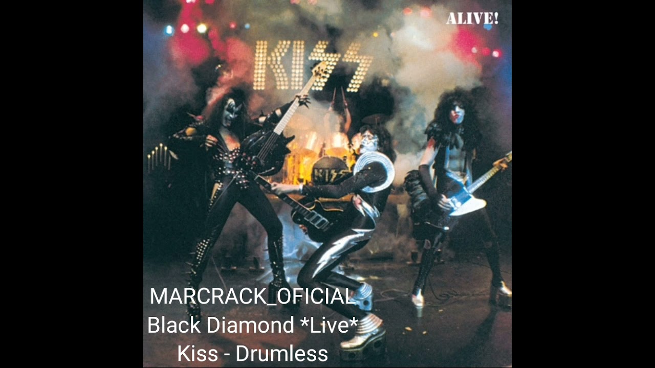 Black Diamond *Live* - Kiss - Drumless