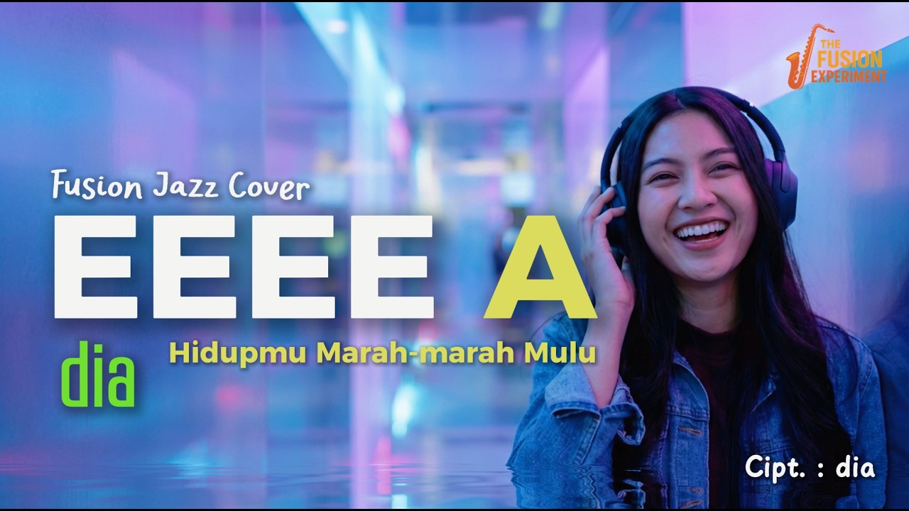 EEEE A - DIA (Fusion Jazz Cover) | THE FUSION EXPERIMENT - Funk Groove & Viral Vibes