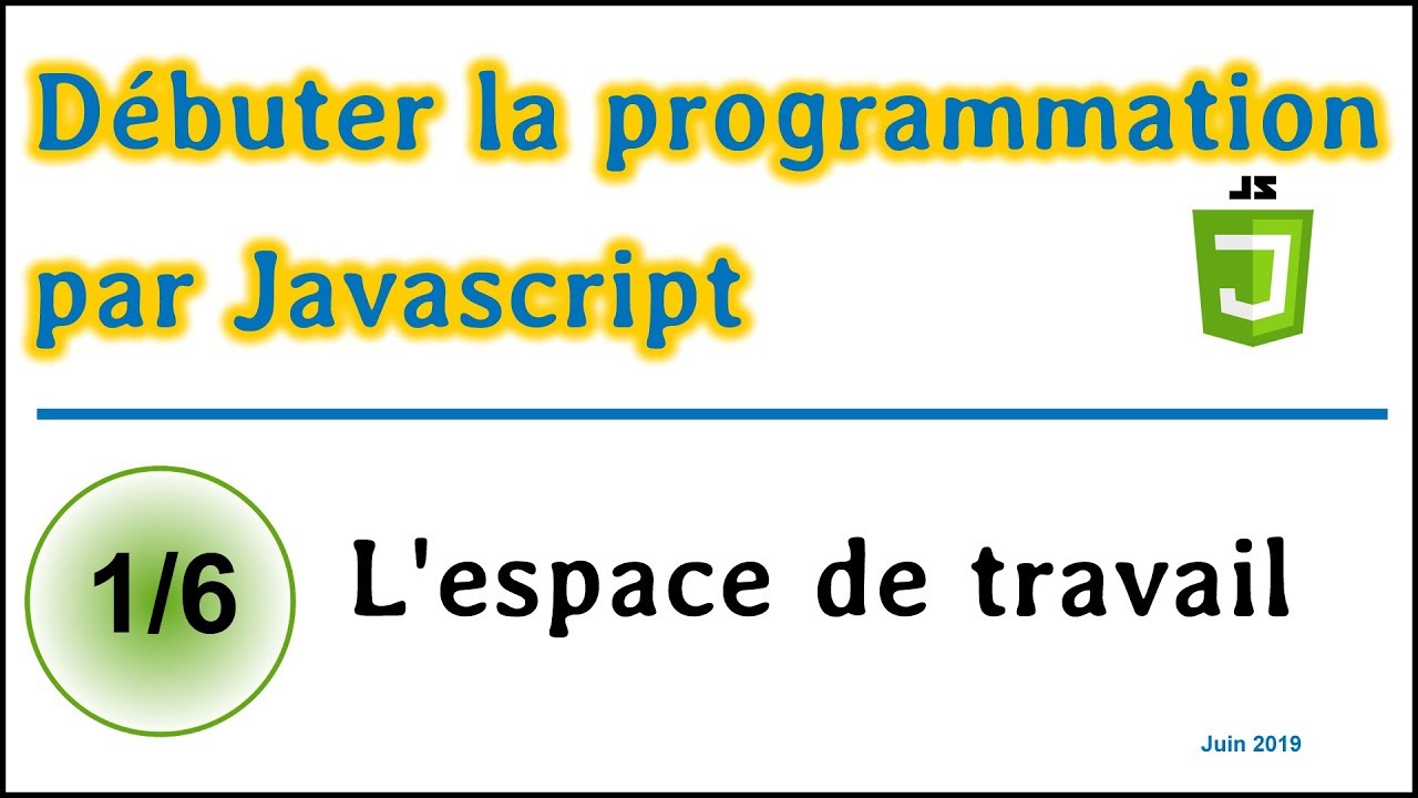 Apprendre JavaScript d&eacute;butant. La Console. [CDPJ01]