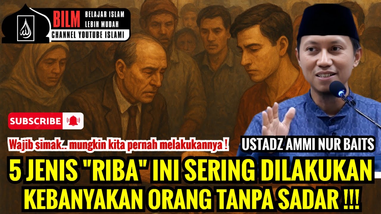 5 JENIS RIBA INI SERING DILAKUKAN KEBANYAKAN ORANG DI SEKITAR KITA !!! - USTADZ AMMI NUR BAITS