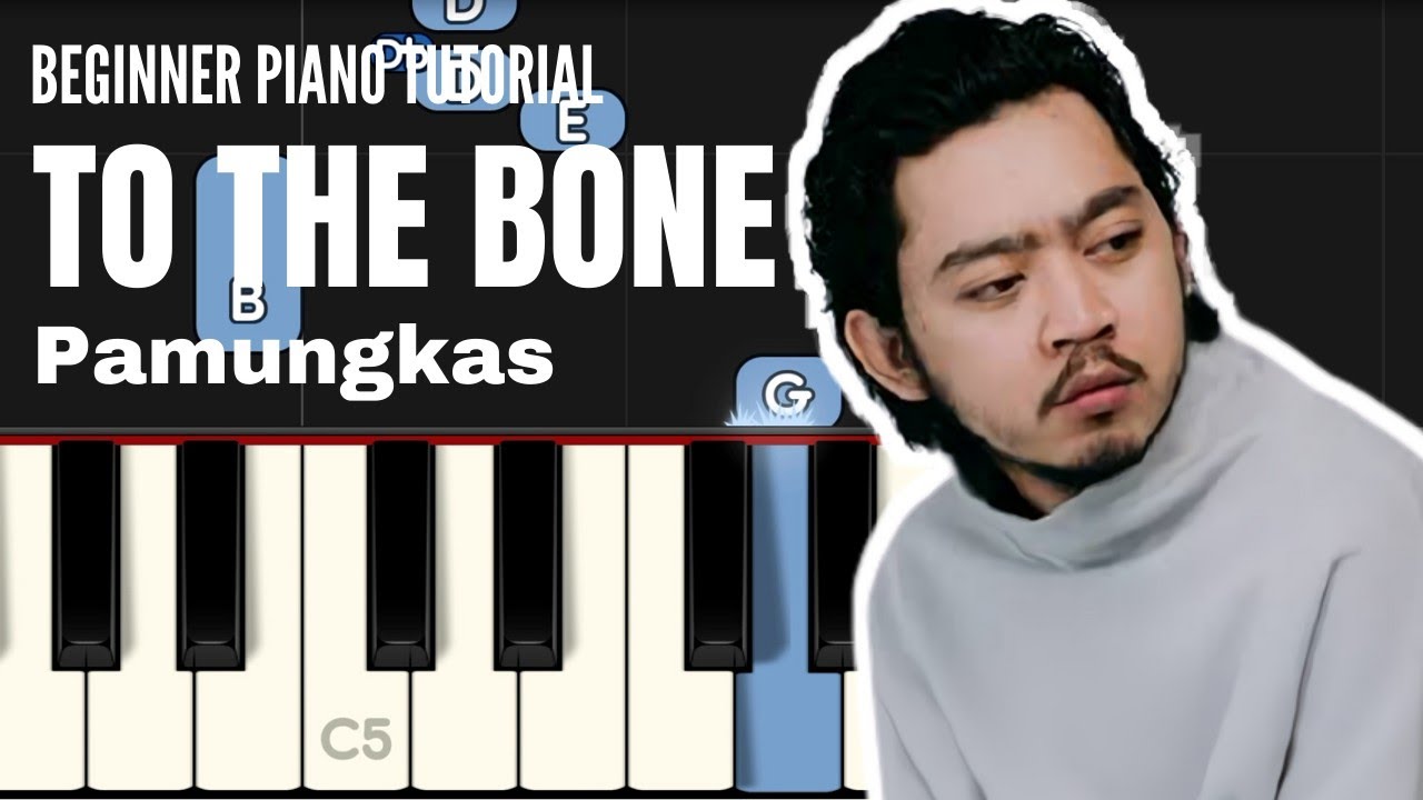 Pamungkas - To The Bone (BEGINNER PIANO TUTORIAL)