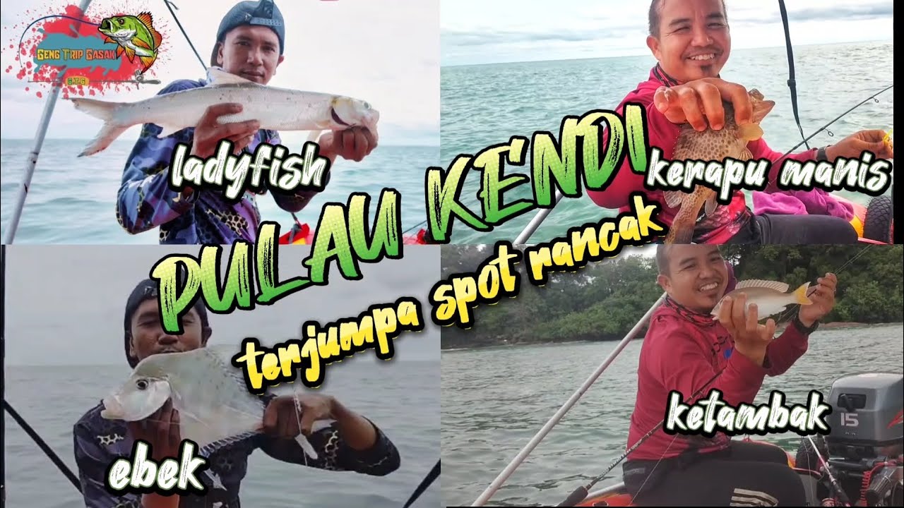 JUMPA LUBUK PADU PULAU KENDI #inflatableboatfishing #gasak #ebek #kerapu#ladyfish